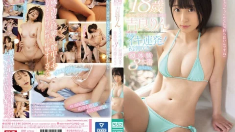[UNCENSORED-LEAK] SSNI-615 An 18-Year Old Diamond-In-The-Rough A Beautiful Girl Rin Kira Super Orgasmic Cumming! Her First Squirting! Her First Experiences A 3-Fuck Special