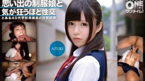 [UNCENSORED-LEAK] 393OTIM-352 Sex With A Girl In Uniform From Memory Goes Crazy Azuki