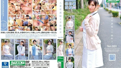 [UNCENSORED-LEAK] BAZX-131 Affair sexual intercourse with a married nurse. Vol.001