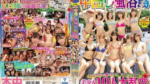 [UNCENSORED-LEAK] HNDS-076 A time-consuming creampie entertainment island. Riding a time machine and searching for pussies on a great adventure! 10 beautiful girls big orgy special! !